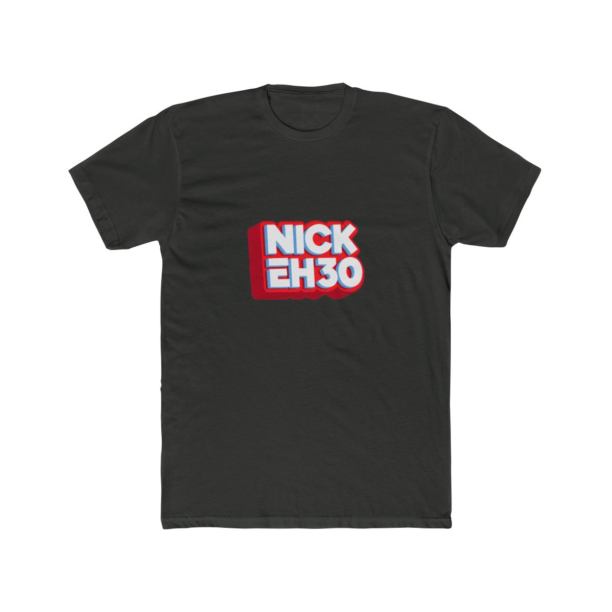 'nick eh 30' T Shirt | - alternate angle 4, merchandise